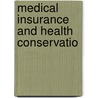 Medical Insurance And Health Conservatio door Onbekend