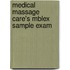 Medical Massage Care's Mblex Sample Exam