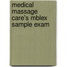 Medical Massage Care's Mblex Sample Exam door Philip Martin Mccaulay Lmp