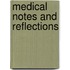 Medical Notes And Reflections