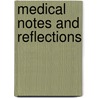 Medical Notes And Reflections door Sir Holland Henry