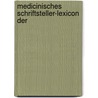 Medicinisches Schriftsteller-Lexicon Der door Adolph Carl Peter Callisen
