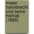 Meier Helmbrecht Und Seine Heimat (1865)
