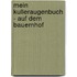 Mein Kulleraugenbuch - Auf dem Bauernhof