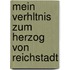 Mein Verhltnis Zum Herzog Von Reichstadt