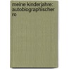 Meine Kinderjahre: Autobiographischer Ro door Theodor Fontane