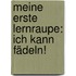 Meine erste Lernraupe: Ich kann fädeln!