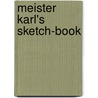 Meister Karl's Sketch-Book door Onbekend
