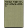 Melibus-Hipponax. The Biglow Papers. [Fi door James Russell Lowell
