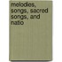 Melodies, Songs, Sacred Songs, And Natio
