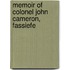 Memoir Of Colonel John Cameron, Fassiefe