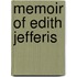 Memoir Of Edith Jefferis
