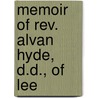 Memoir Of Rev. Alvan Hyde, D.D., Of Lee door Alvan Hyde