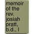 Memoir Of The Rev. Josiah Pratt, B.D., L