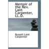 Memoir Of The Rev. Lant Carpenter, Ll.D. door Russell Lant Carpenter