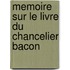 Memoire Sur Le Livre Du Chancelier Bacon