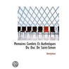 Memoires Comlets Et Authntiques Du Duc D by Unknown