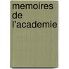 Memoires De L'Academie door Onbekend