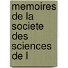 Memoires De La Societe Des Sciences De L door Onbekend