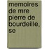 Memoires De Mre Pierre De Bourdeille, Se