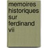Memoires Historiques Sur Ferdinand Vii