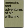 Memoirs And Adventures Of Sir William Ki by Jaytech