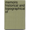 Memoirs Historical And Topographical Of by Samuel Seyer