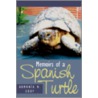Memoirs Of A Spanish Turtle by Unknown