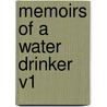 Memoirs Of A Water Drinker V1 door Onbekend