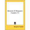 Memoirs Of Benjamin Franklin V1 door Onbekend