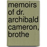 Memoirs Of Dr. Archibald Cameron, Brothe door Andrew Henderson