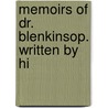 Memoirs Of Dr. Blenkinsop. Written By Hi door William Henry Gregory