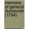 Memoirs Of General Dumourier (1794) by Unknown