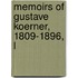 Memoirs Of Gustave Koerner, 1809-1896, L