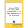 Memoirs Of His Own Time, With Reminiscen door Onbekend