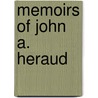 Memoirs Of John A. Heraud door Edith Heraud