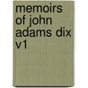 Memoirs Of John Adams Dix V1 door Onbekend