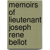 Memoirs Of Lieutenant Joseph Rene Bellot door Julien Lemer