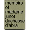 Memoirs Of Madame Junot  Duchesse D'Abra by Laure Junot Abrantï¿½S