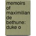 Memoirs Of Maximilian De Bethune: Duke O