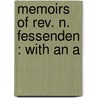 Memoirs Of Rev. N. Fessenden : With An A door N.B. 1825 Fessenden