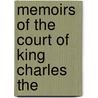 Memoirs Of The Court Of King Charles The by Lucy Aikin