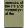 Memoirs Of The Life And Campaigns Of The door Onbekend