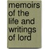 Memoirs Of The Life And Writings Of Lord
