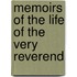Memoirs Of The Life Of The Very Reverend