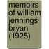Memoirs Of William Jennings Bryan (1925)