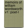 Memoirs Of William Wordsworth V1: Poet-L door Onbekend