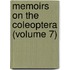 Memoirs On The Coleoptera (Volume 7)