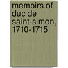 Memoirs of Duc de Saint-Simon, 1710-1715 door Onbekend