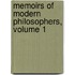 Memoirs of Modern Philosophers, Volume 1